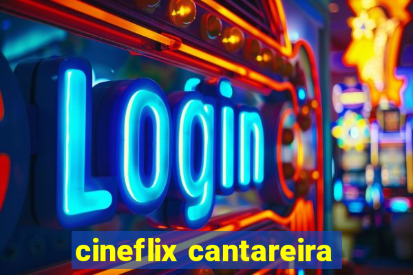 cineflix cantareira